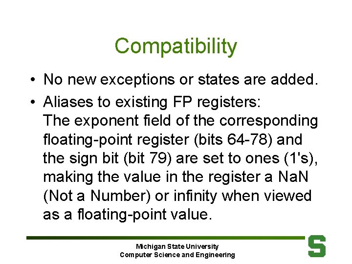 Compatibility • No new exceptions or states are added. • Aliases to existing FP