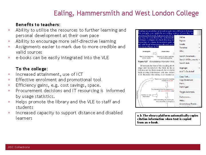 Ealing, Hammersmith and West London College § § § § § Benefits to teachers: