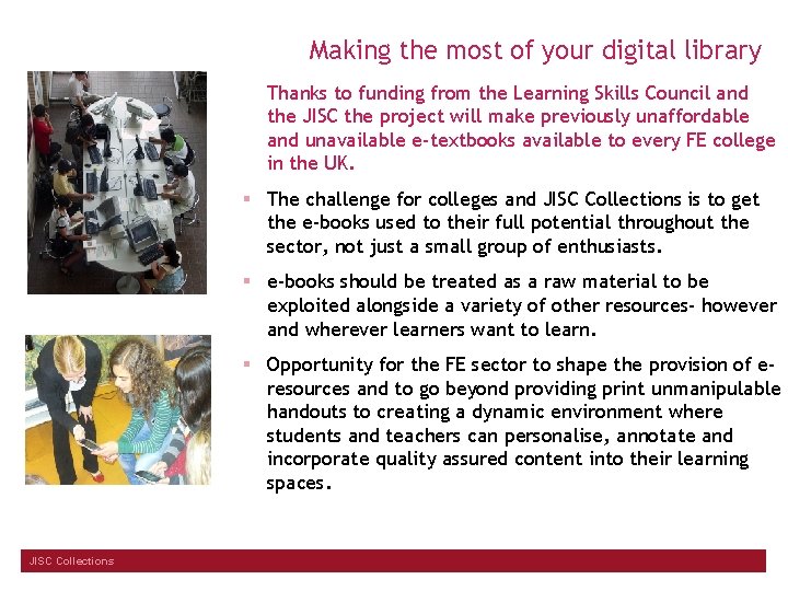 Making the most of your digital library Thanks to funding from the Learning Skills