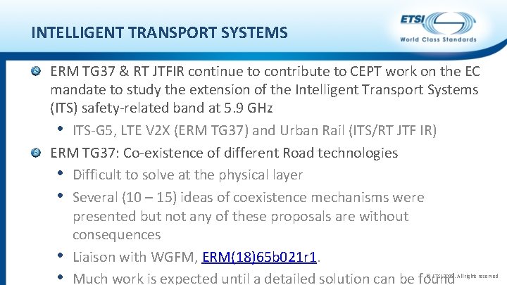 INTELLIGENT TRANSPORT SYSTEMS ERM TG 37 & RT JTFIR continue to contribute to CEPT