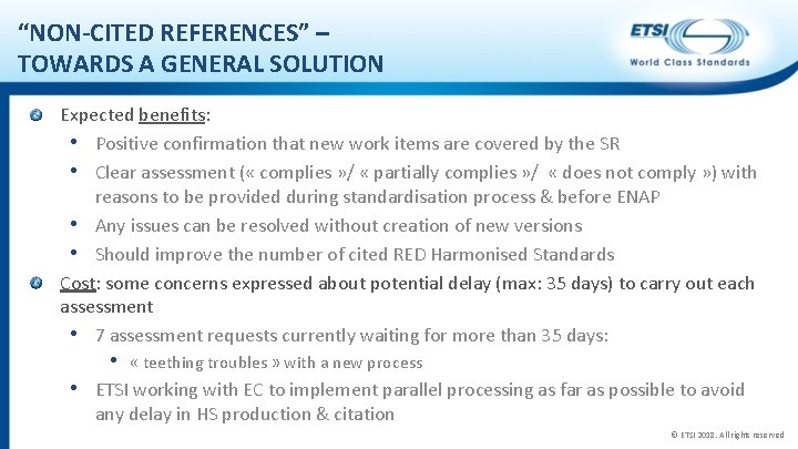 “NON-CITED REFERENCES” – TOWARDS A GENERAL SOLUTION Expected benefits: • Positive confirmation that new