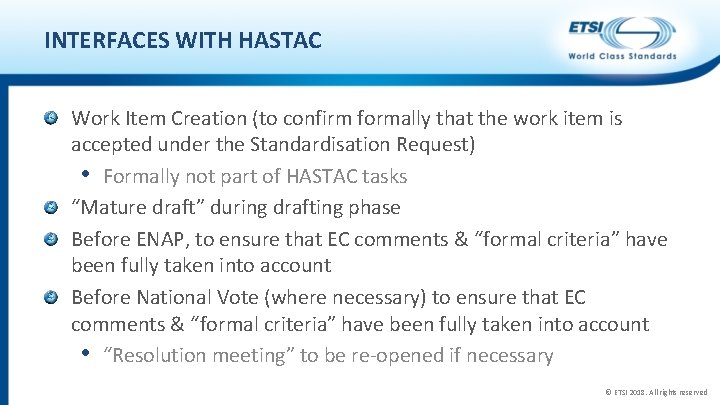 INTERFACES WITH HASTAC Work Item Creation (to confirm formally that the work item is