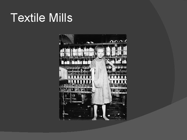 Textile Mills 