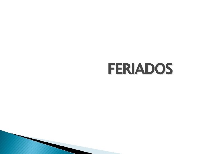 FERIADOS 