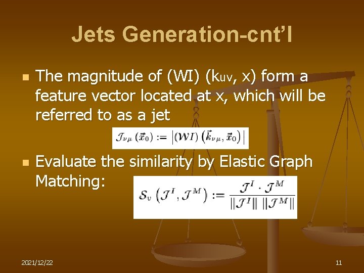 Jets Generation-cnt’l n n The magnitude of (WI) (kuv, x) form a feature vector