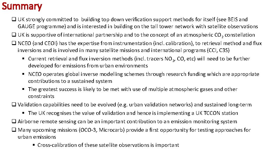 Summary q UK strongly committed to building top down verification support methods for itself