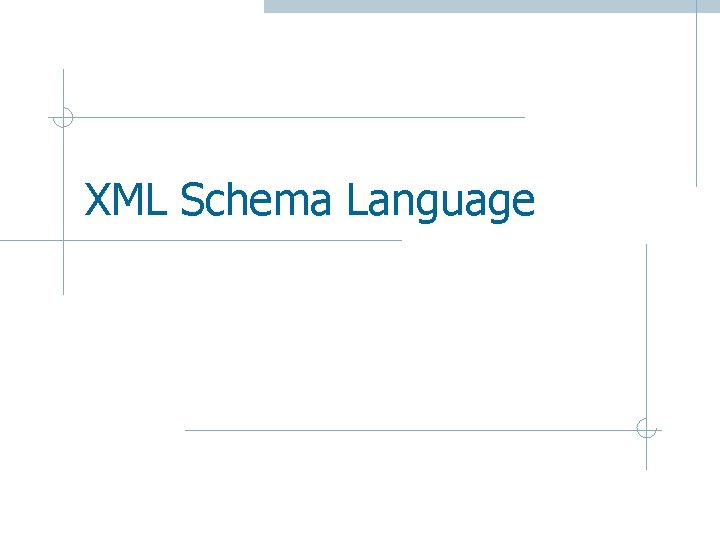 XML Schema Language 