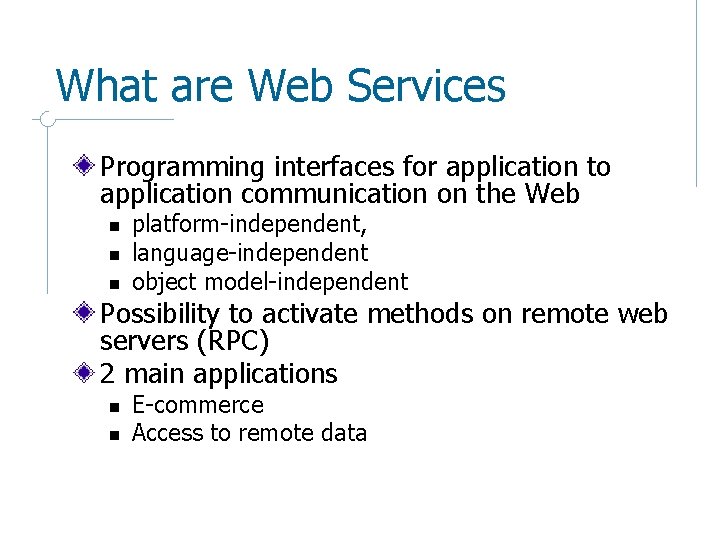 What are Web Services Programming interfaces for application to application communication on the Web