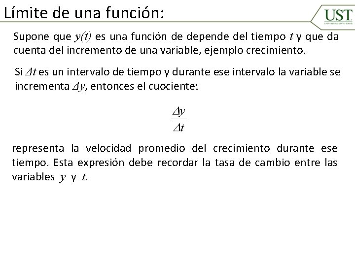 Límite de una función: Supone que y(t) es una función de depende del tiempo