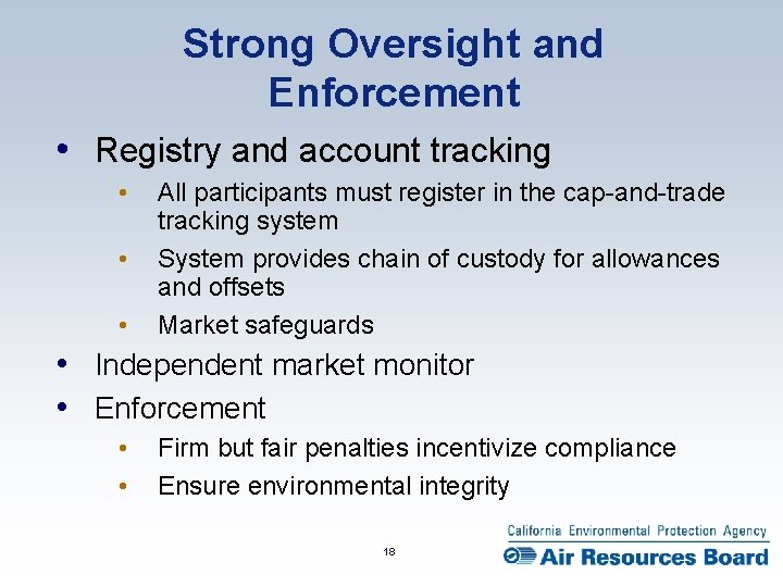 Strong Oversight and Enforcement • Registry and account tracking • • • All participants