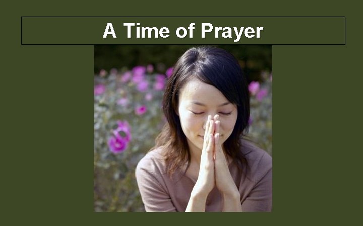 A Time of Prayer 