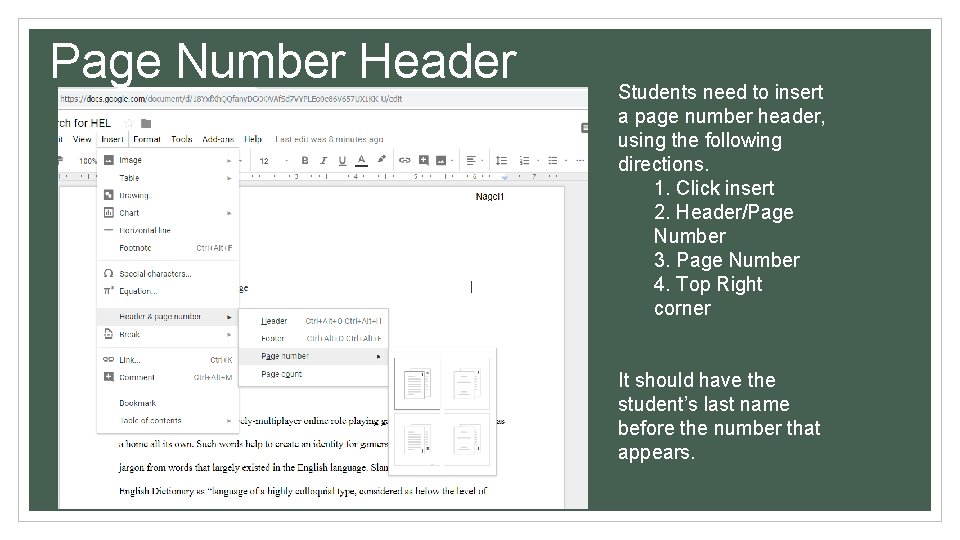 Page Number Header Students need to insert a page number header, using the following