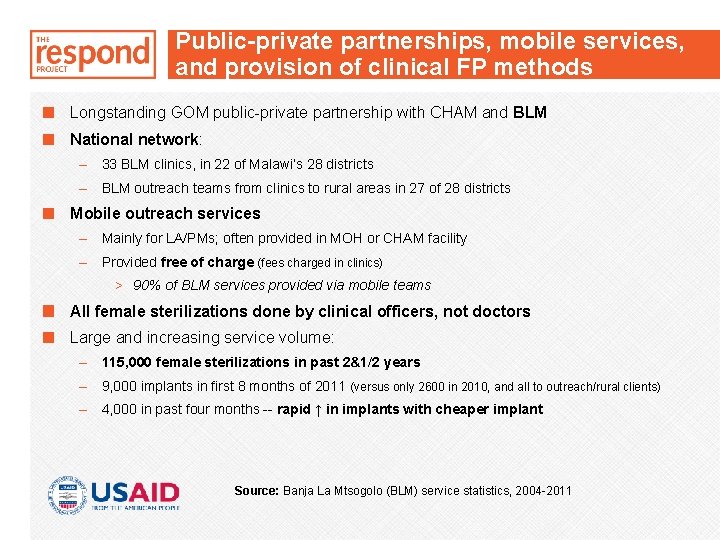 Public-private partnerships, mobile services, and provision of clinical FP methods Longstanding GOM public-private partnership