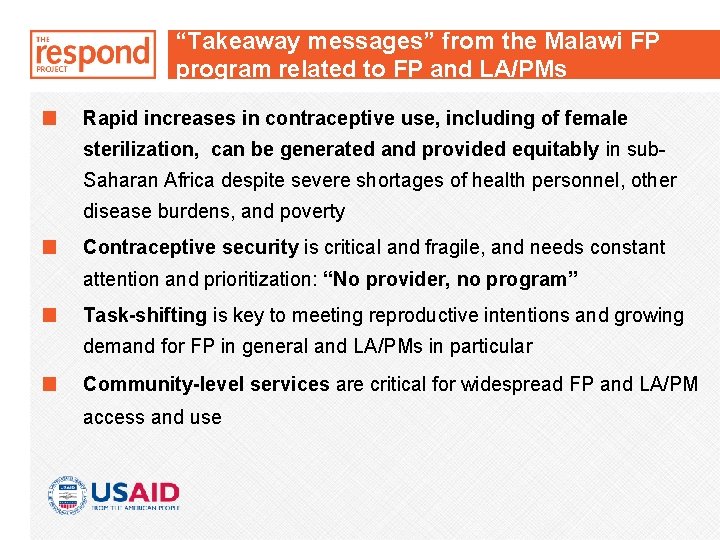 “Takeaway messages” from the Malawi FP program related to FP and LA/PMs Rapid increases