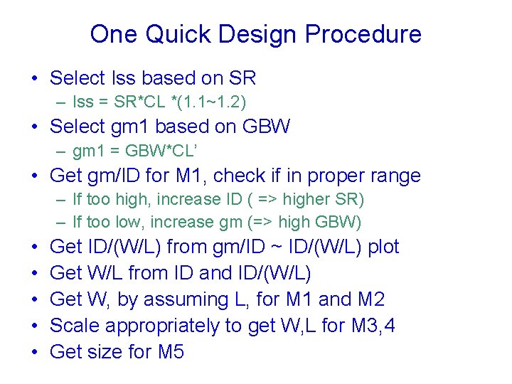 One Quick Design Procedure • Select Iss based on SR – Iss = SR*CL