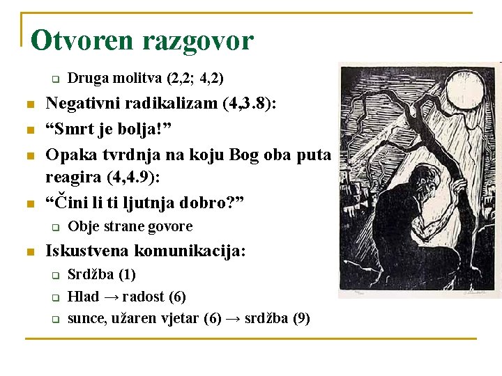 Otvoren razgovor q Negativni radikalizam (4, 3. 8): “Smrt je bolja!” Opaka tvrdnja na