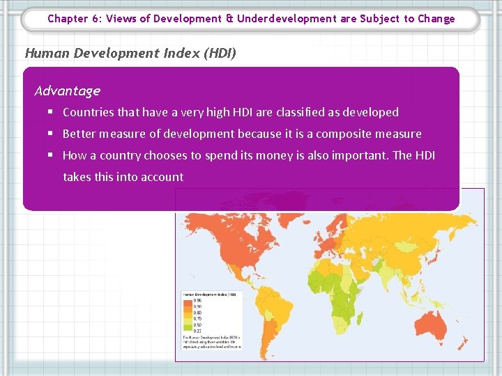 Chapter 6: Views of Development & Underdevelopment are Subject to Change Human Development Index