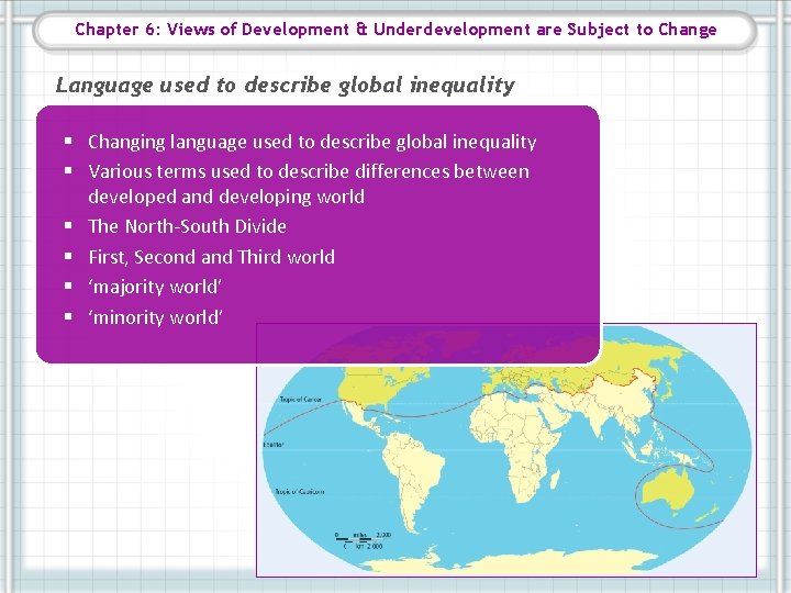 Chapter 6: Views of Development & Underdevelopment are Subject to Change Language used to