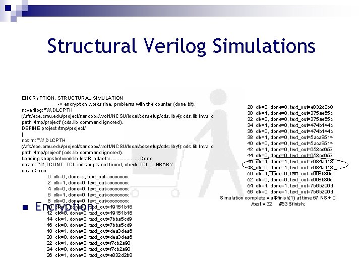 Structural Verilog Simulations ENCRYPTION, STRUCTURAL SIMULATION -> encryption works fine, problems with the counter