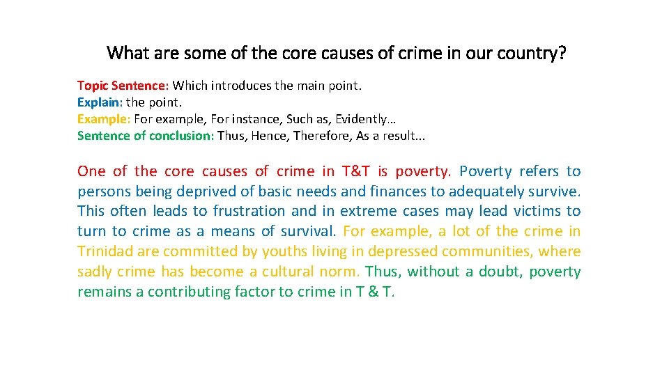 What are some of the core causes of crime in our country? Topic Sentence: