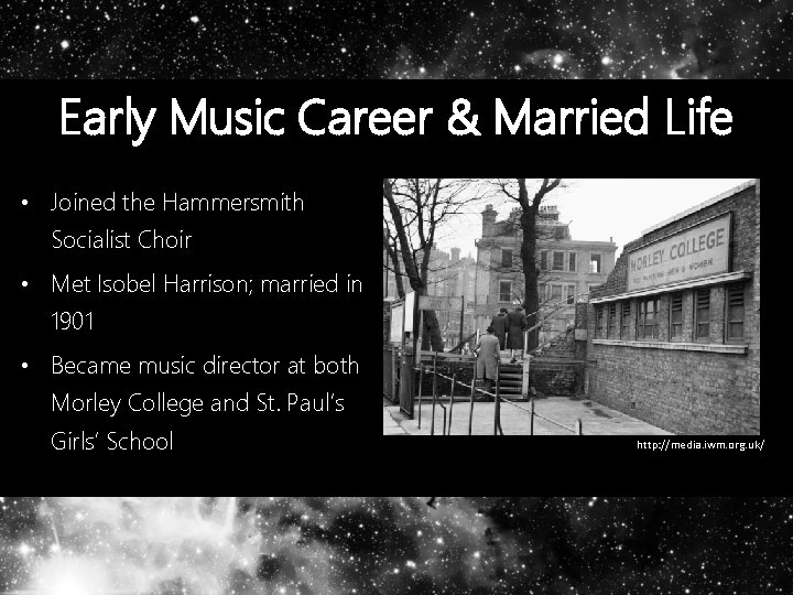 Early Music Career & Married Life • Joined the Hammersmith Socialist Choir • Met