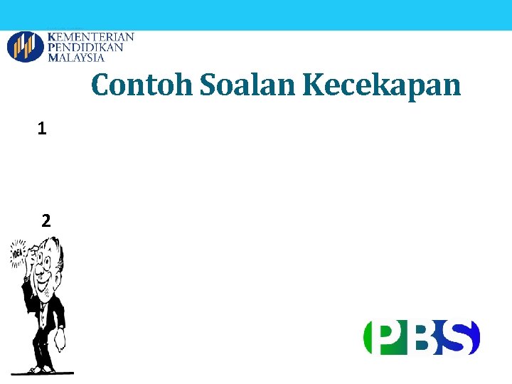 Contoh Soalan Kecekapan 1 2 