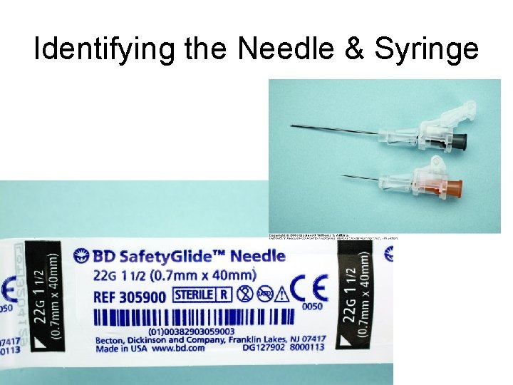 Identifying the Needle & Syringe 