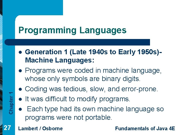 Programming Languages l Chapter 1 l 27 l l l Generation 1 (Late 1940