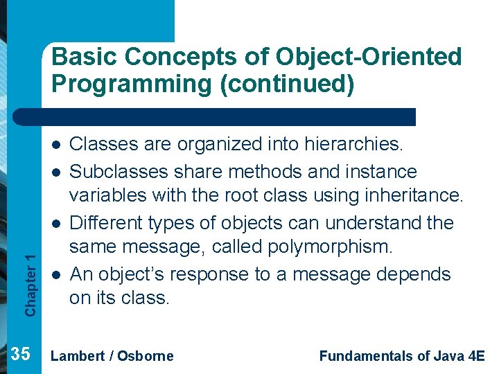 Basic Concepts of Object-Oriented Programming (continued) l l Chapter 1 l 35 l Classes