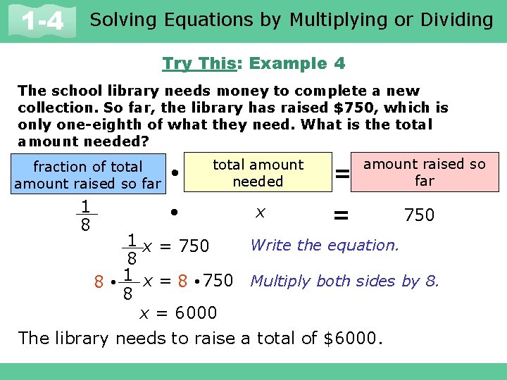 Solving Equations by Multiplying or Dividing 1 -1 and Expressions 1 -4 Variables Try