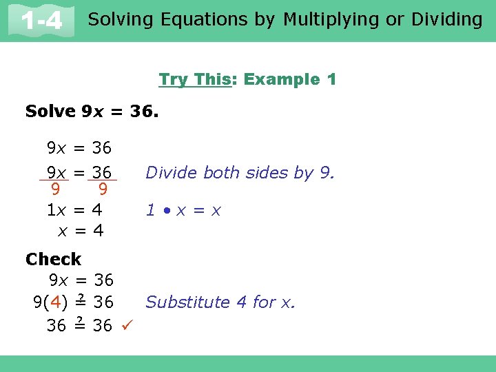 Solving Equations by Multiplying or Dividing 1 -1 and Expressions 1 -4 Variables Try