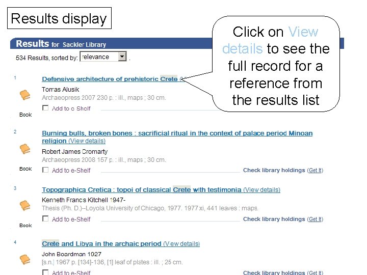 Results display Click on View details to see the full record for a reference