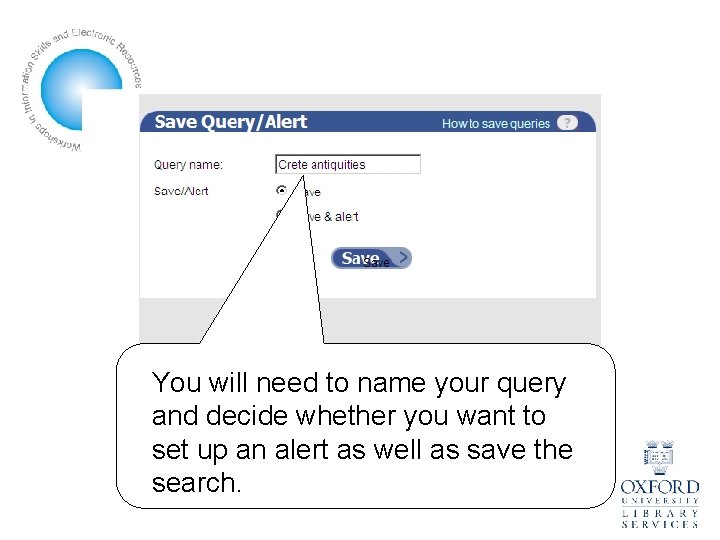 You will need to name your query and decide whether you want to set