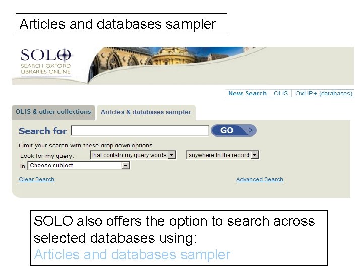 Articles and databases sampler SOLO also offers the option to search across selected databases
