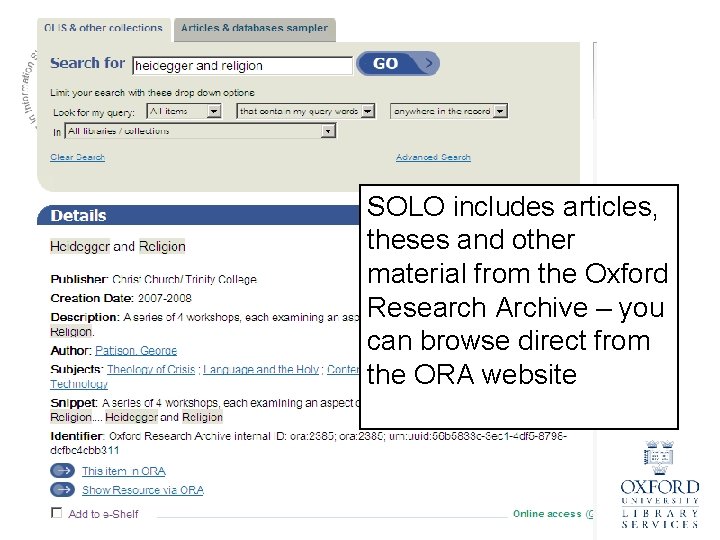 SOLO includes articles, theses and other material from the Oxford Research Archive – you