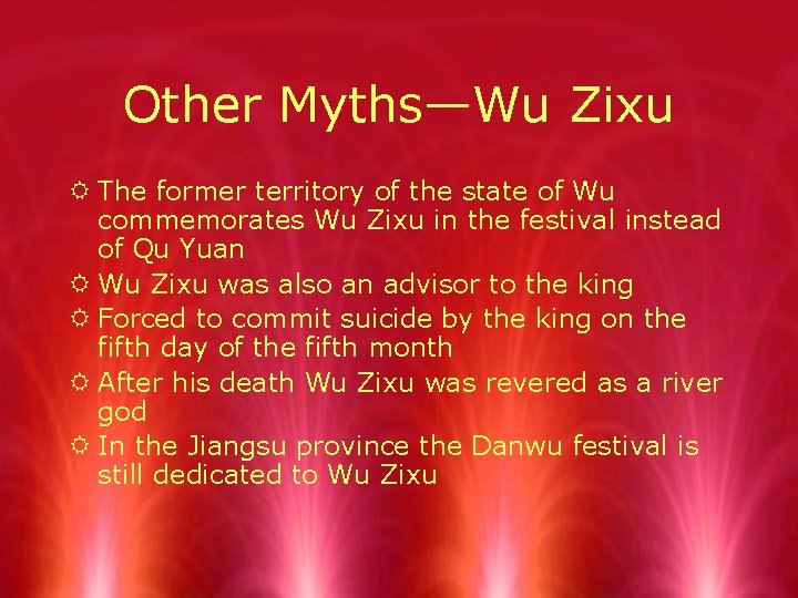 Other Myths—Wu Zixu R The former territory of the state of Wu commemorates Wu