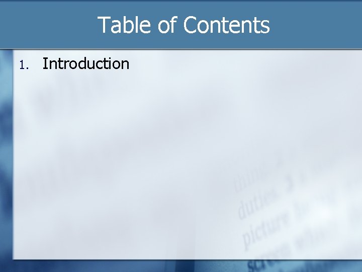 Table of Contents 1. Introduction 