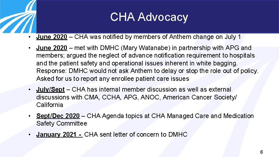 CHA Advocacy • June 2020 – CHA was notified by members of Anthem change