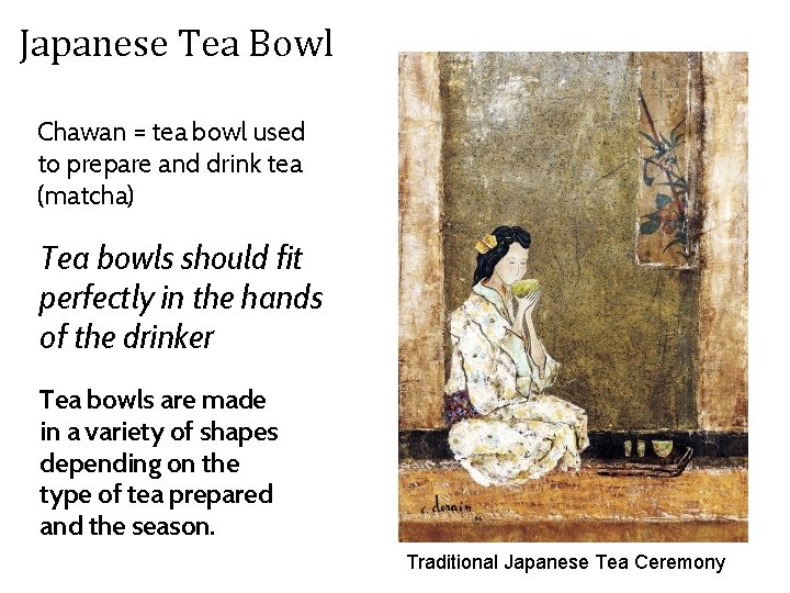 Japanese Tea Bowl Chawan = tea bowl used to prepare and drink tea (matcha)