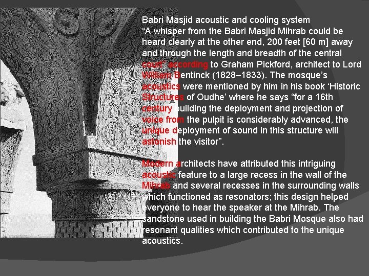 Babri Masjid acoustic and cooling system “A whisper from the Babri Masjid Mihrab could