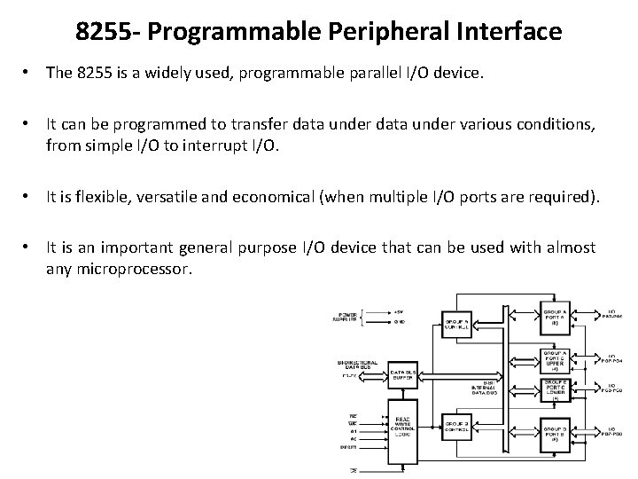 8255 - Programmable Peripheral Interface • The 8255 is a widely used, programmable parallel 8255 - Programmable Peripheral Interface • The 8255 is a widely used, programmable parallel