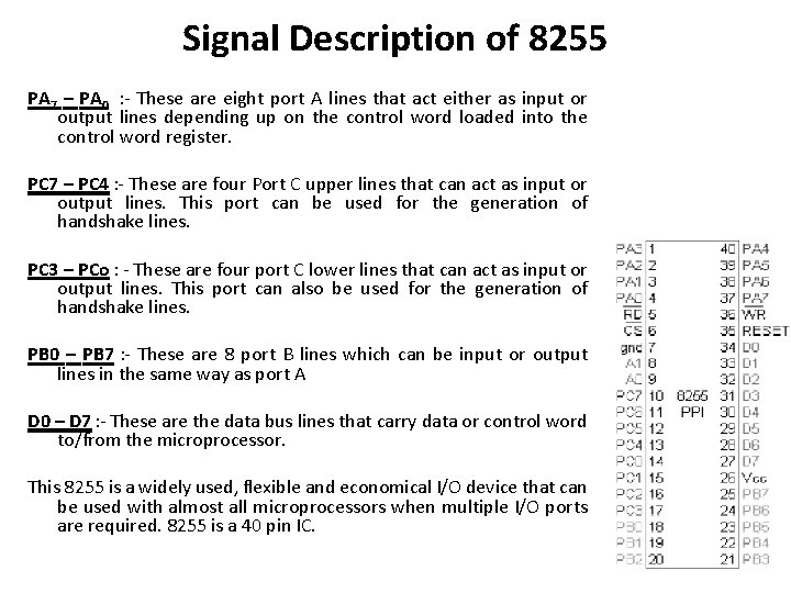 Signal Description of 8255 PA 7 – PA 0 : - These are eight Signal Description of 8255 PA 7 – PA 0 : - These are eight