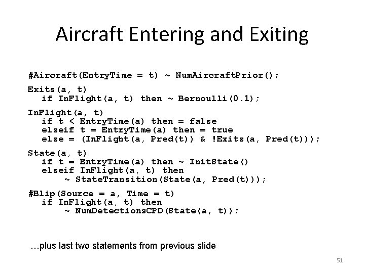 Aircraft Entering and Exiting #Aircraft(Entry. Time = t) ~ Num. Aircraft. Prior(); Exits(a, t)