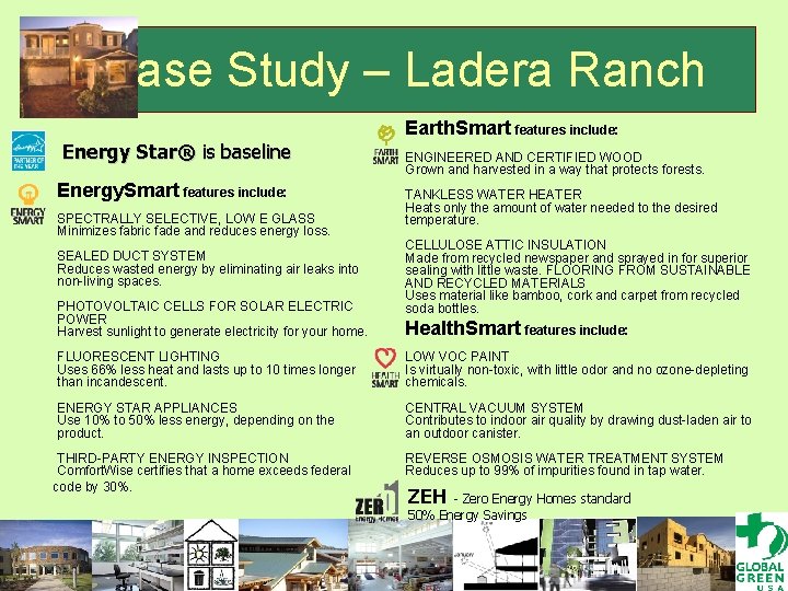 Case Study – Ladera Ranch Energy Star® is baseline Energy. Smart features include: SPECTRALLY