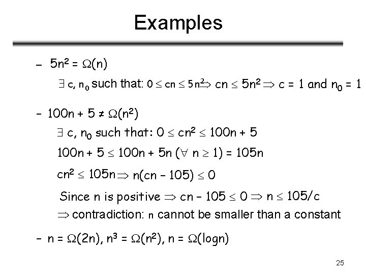 Examples – 5 n 2 = (n) 2 c, n 0 such that: 0 Examples – 5 n 2 = (n) 2 c, n 0 such that: 0