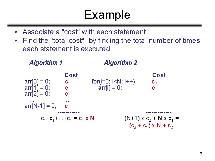 Example • Associate a "cost" with each statement. • Find the "total cost“ by Example • Associate a "cost" with each statement. • Find the "total cost“ by