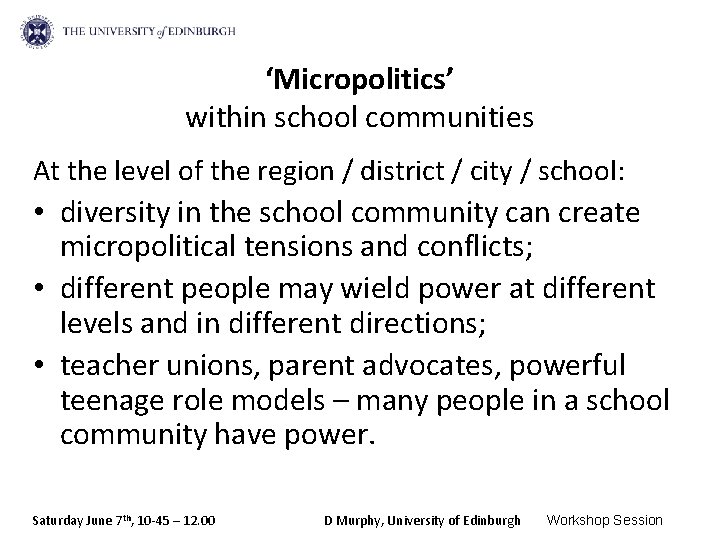 ‘Micropolitics’ within school communities At the level of the region / district / city