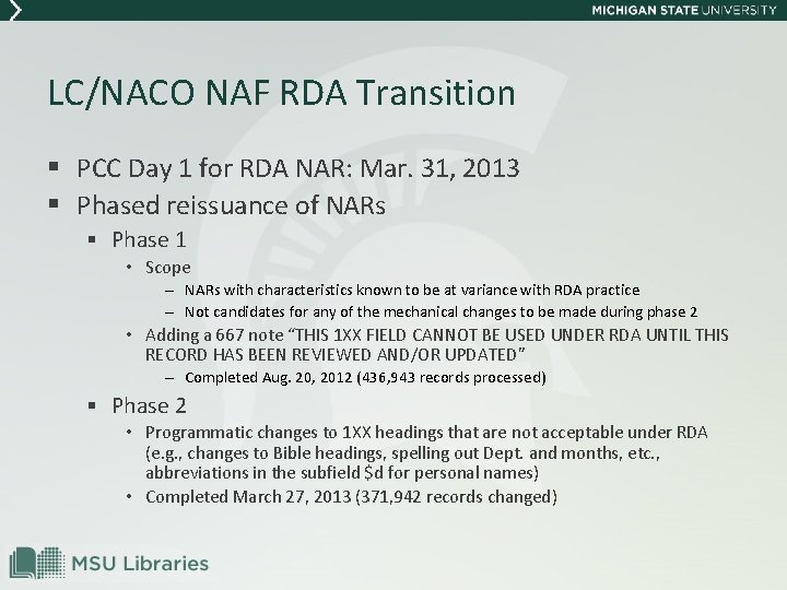 LC/NACO NAF RDA Transition § PCC Day 1 for RDA NAR: Mar. 31, 2013