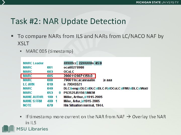 Task #2: NAR Update Detection § To compare NARs from ILS and NARs from