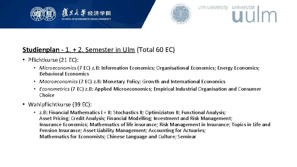 Studienplan - 1. + 2. Semester in Ulm (Total 60 EC) • Pflichtkurse (21